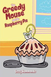 Greedy Mouse and the Raspberry Pie