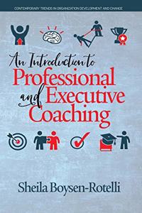 Introduction to Professional and Executive Coaching