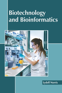 Biotechnology and Bioinformatics