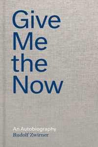 Give Me the Now