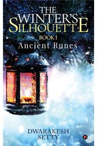 The Winter's Silhouette: Book 1: Ancient Runes