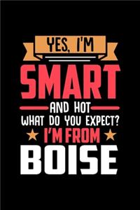 Yes, I'm Smart And Hot What Do You Except I'm From Boise