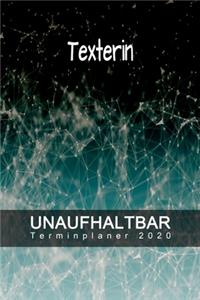 Texterin - UNAUFHALTBAR - Terminplaner 2020