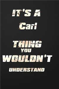 It's a Carl Thing You Wouldn't Understand