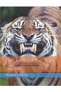 The Teeth of the Tiger