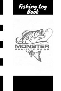 Monster Quality Fishing Log Book