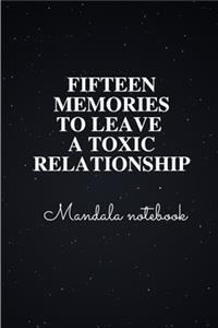 Fifteen memories to leave a toxic relationship