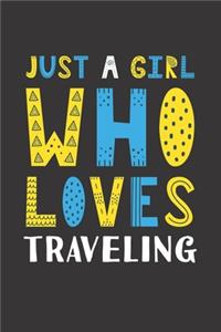 Just A Girl Who Loves Traveling