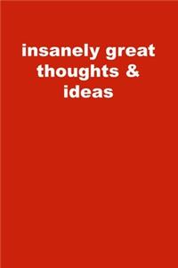 insanely great thoughts & ideas
