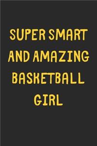 Super Smart And Amazing Basketball Girl
