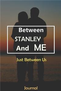 Between STANLEY and Me