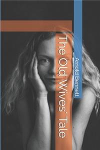 The Old Wives' Tale