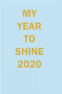 My Year To Shine 2020 Lined Journal Notebook