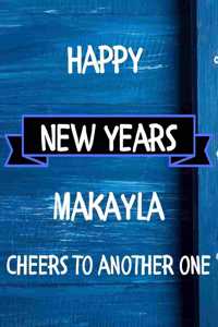 Happy New Years Makayla's Cheers to another one