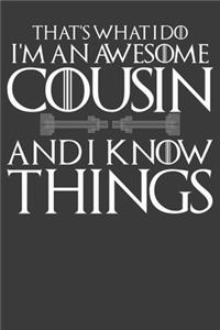 I'm an Awesome Cousin and I Know Things Composition Notebook and Diary