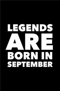 Legends Are Born In September