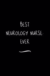 Best Neurology Nurse. Ever