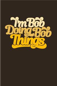 I'm Bob Doing Bob Things
