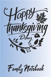 Happy Thanksgiving Day Family Notebook