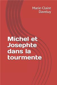Michel et Josephte dans la tourmente