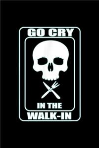 Go Cry in the walk-in