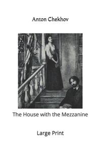 The House with the Mezzanine