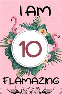 I Am 10 Flamazing