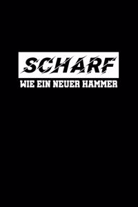 Scharf Wie Ein Neuer Hammer