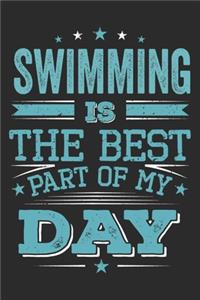 Swimming Is The Best Part Of My Day