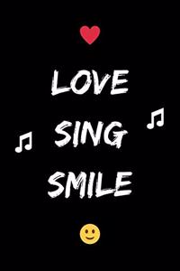 Love Sing Smile