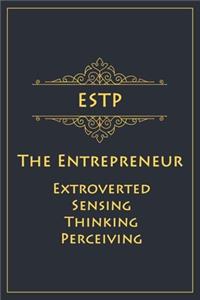 ESTP - The Entrepreneur (Extroverted, Sensing, Thinking, Perceiving)