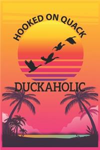 Hooked on Quack Duckaholic