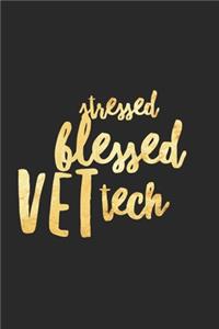 Stressed Blessed Vet Tech