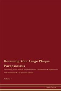 Reversing Your Large Plaque Parapsoriasis