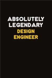 Absolutely Legendary design engineer