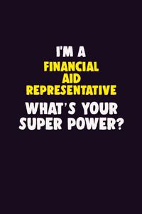 I'M A Financial Aid Representative, What's Your Super Power?