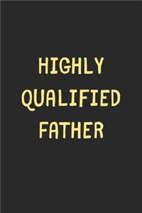 Highly Qualified Father