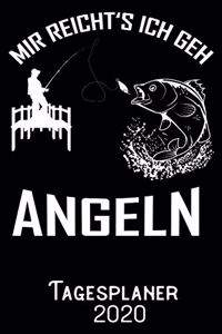 Mir reichts ich geh Angeln - Tagesplaner 2020