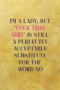 I'm a lady, but 