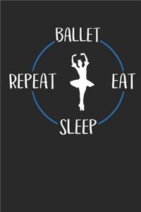 Ballet Eat Sleep Repeat