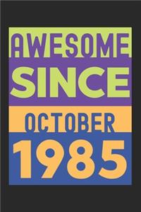 Awesome Since October 1985