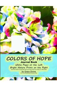 COLORS OF HOPE Journal Book White Pages on the Left Bright Nature Prints on the Right use the book to journal and use the prints to enjoy or decorate by Grace Divine