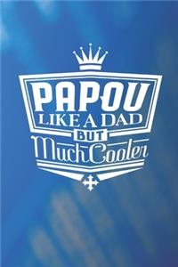 Papou Like A Dad But Cooler