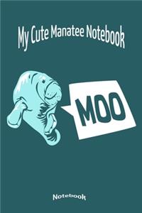 My Cute Manatee Notebook