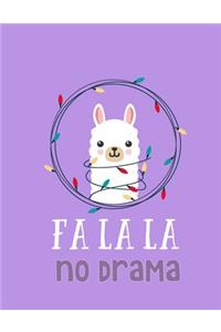 Fa La La No Drama