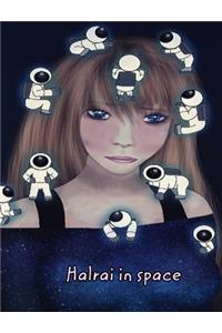 Halrai in space