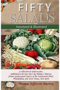 FIFTY SALADS Annotated and Illustrated