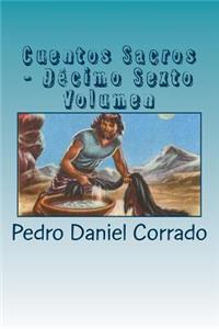Cuentos Sacros - Decimo Sexto Volumen