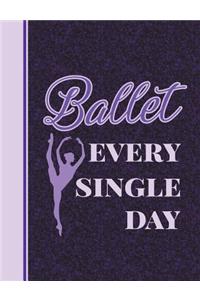 Ballet Every Single Day