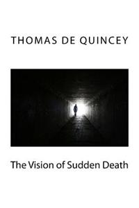 The Vision of Sudden Death